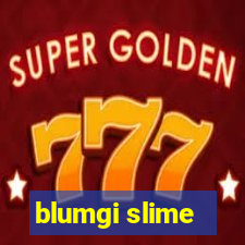 blumgi slime